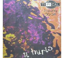 Ti.Pi.Cal. – It Hurts – Vinile, 12", 33 ⅓ RPM - Uscita: 1995