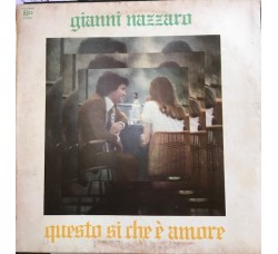 Gianni Nazzaro – Questo Si Che È Amore - Vinile, LP, Gatefold, Uscita: 1974