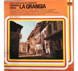 Camerata Corale La Grangia – Canti Popolari Del Piemonte, Vinile, LP, Stereo, Uscita:	1978