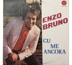 Enzo Bruno – Cu Me Ancora - Vinile, LP, Stereo - Uscita: 1982