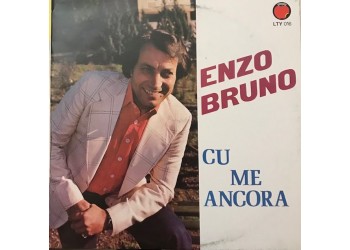 Enzo Bruno – Cu Me Ancora - Vinile, LP, Stereo - Uscita: 1982