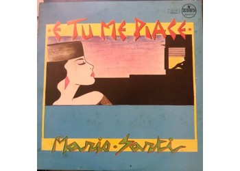 Mario Sarti – E Tu Me Piace, Vinile, LP, Album, Uscita:	1987