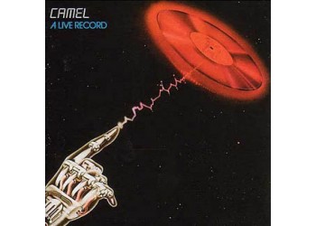 Camel, A Live Record / 2 Vinyl, LP, Album / Uscita: 1978