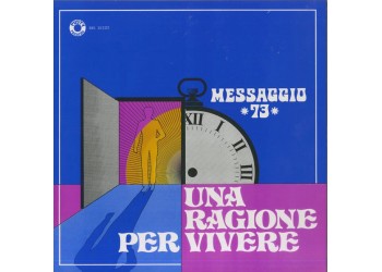 Messaggio 73 ‎– Una Ragione Per Vivere /  Vinyl, LP, Album, Reissue, Stereo / 21 Jul 2017