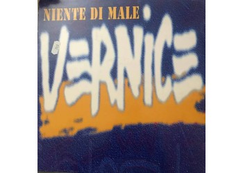 Vernice  – Niente Di Male, Vinile, 12", 45 RPM, Uscita: 1995