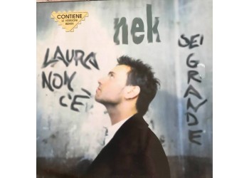 Nek – Laura Non C'E', Sei Grande, Vinile, 12", 33 ⅓ RPM, Uscita: 1997