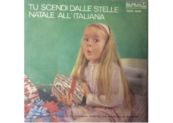 Marcello Minerbi dirige il Coro Di Bambini ‎– Tu Scendi Dalle Stelle - 45 RPM