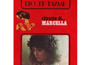 Marcella ‎Bella – Ritratto di ...Marcella, Vinyl, LP, Compilation, Uscita: 1977