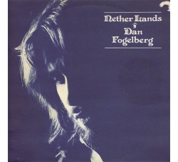 Dan Fogelberg ‎- Nether Lands - Vinyl, LP, Album, Reissue, Stereo, Uscita 1977