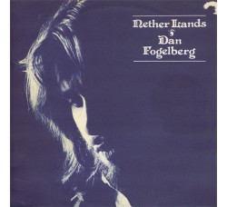 Dan Fogelberg ‎- Nether Lands - LP/Vinile 1972