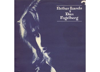 Dan Fogelberg ‎- Nether Lands - Vinyl, LP, Album, Reissue, Stereo, Uscita 1977