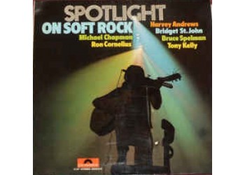 Artisti vari Compilation – Spotlight On Soft Rock - LP/Vinile