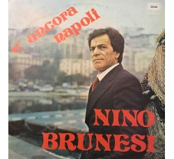 Nino Brunesi ‎– E' Ancora Napoli - LP/Vinile - Uscita: 1987