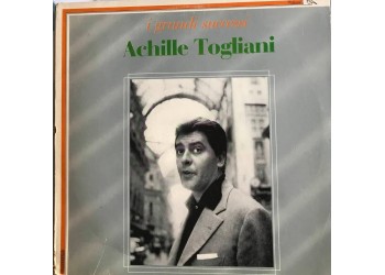 Achille Togliani ‎– I Grandi Successi - Vinyl, LP, Compilation - Uscita: 1980