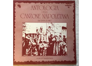 Antologia Della Canzone Napoletana dal 1954 al 1965 - Artisti Vari Vol. 10 -  Vinyl, LP, Album, Compilation