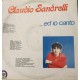 Claudio Sandrelli ‎– ... Ed Io Canto – LP/Vinile  
