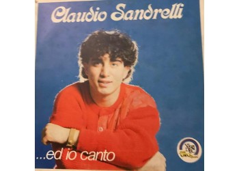 Claudio Sandrelli ‎– ... Ed Io Canto – LP/Vinile  