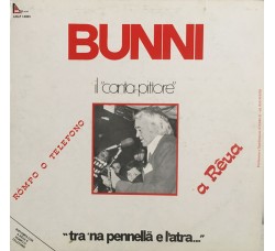 Bunni "Il Canta Pittore ‎– Tra 'Na Pennellä E L'Atra – LP/Vinile