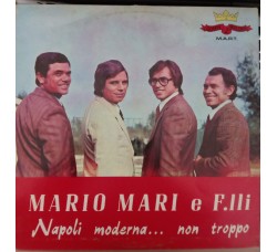 Mario Mari E F.lli ‎– Napoli Moderna... Non Troppo - Vinyl, LP, Album - Uscita: 1976