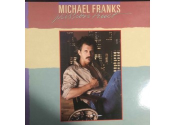 Michael Franks ‎– Passionfruit – LP/Vinile – 1° Stampa Italy 1984