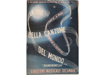 La più bella canzone del mondo "SIGNORINELLA" Spartito Musicale - 