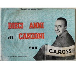Dieci anni di canzoni con C.A. Rossi, Spartito Musicale da collezione 