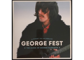 George Harrison Fest: A Night To Celebrate The Music Of George Harrison  3 LP, Uscita 2016