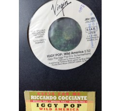 Riccardo Cocciante / Iggy Pop – Resta Con Me / Wild America – 45 RPM - Jukebox