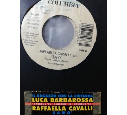 Luca Barbarossa / Raffaella Cavalli – Il Ragazzo Con La Chitarra / Sarò – 45 RPM - Jukebox