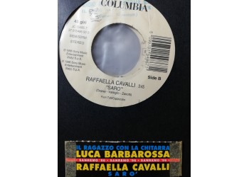 Luca Barbarossa / Raffaella Cavalli – Il Ragazzo Con La Chitarra / Sarò – 45 RPM - Jukebox
