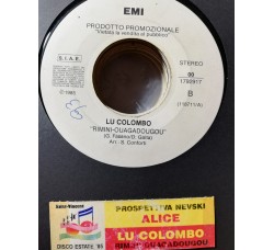 Alice (4) / Lu Colombo – Prospettiva Nevski / Rimini-Quagadougou – 45 RPM   Jukebox