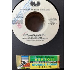 Giorgia (2) / Pierangelo Bertoli – Io Con Te / Tu Sei Lontana – 45 RPM   Jukebox