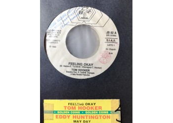 Tom Hooker / Eddy Huntington – Feeling Okay / May Day – 45 RPM   Jukebox