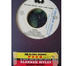 Alannah Myles / Pooh – Black Velvet / L'Altra Donna – 45 RPM   Jukebox