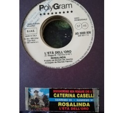 Caterina Caselli / Rosalinda* – Bisognerebbe Non Pensare Che A Te / L'Età Dell'Oro – 45 RPM   Jukebox