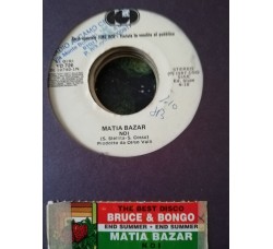 Bruce & Bongo / Matia Bazar – The Best Disco (In The World) / Noi – 45 RPM   Jukebox