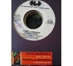 Fiorella Mannoia / Keith Marshall – E Muoviti Un Po' / Only Crying – 45 RPM   Jukebox