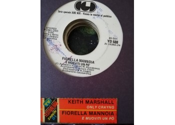 Fiorella Mannoia / Keith Marshall – E Muoviti Un Po' / Only Crying – 45 RPM   Jukebox