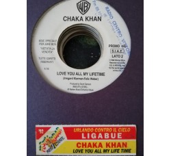 Ligabue* / Chaka Khan – Urlando Contro Il Cielo / Love You All My Lifetime – 45 RPM   Jukebox