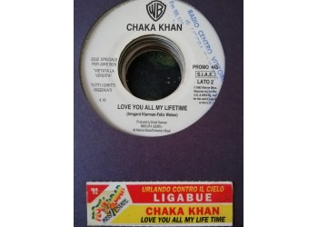 Ligabue* / Chaka Khan – Urlando Contro Il Cielo / Love You All My Lifetime – 45 RPM   Jukebox
