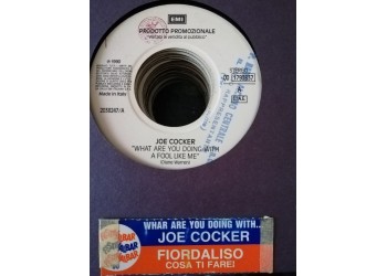 Joe Cocker / Fiordaliso – What Are You Doing With A Fool Like Me / Cosa Ti Farei – 45 RPM   Jukebox