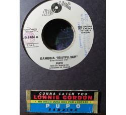 Pupo / Lonnie Gordon – Bambina “Beautiful Baby” / Gonna Catch You – 45 RPM   Jukebox