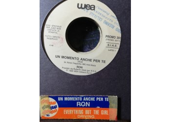 Ron (16) / Everything But The Girl – Un Momento Anche Per Te / Driving  – 45 RPM   Jukebox