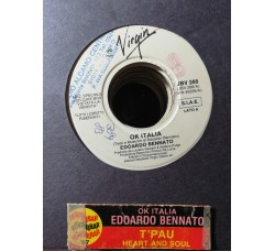 Edoardo Bennato / T'Pau – Ok Italia / Heart And Soul – 45 RPM   Jukebox