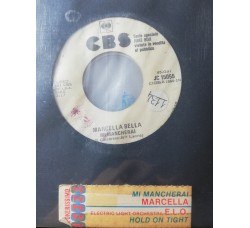 Electric Light Orchestra / Marcella Bella – Hold On Tight / Mi Mancherai – 45 RPM   Jukebox