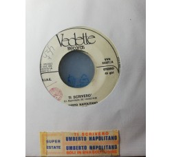 Umberto Napolitano – Ti Scriverò – 45 RPM   Jukebox