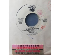 Cappella / R.A.F. By Picotto And Gigi D'Agostino – I Need Your Love / Angels' Symphony – 45 RPM   Jukebox