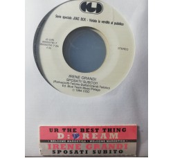 Irene Grandi / D:Ream – Sposati Subito / Ur The Best Thing – 45 RPM   Jukebox