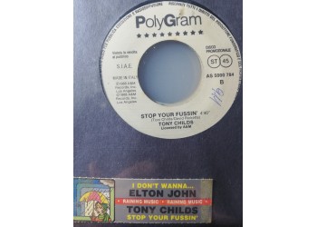 Elton John / Tony Childs* – I Don't Wanna Go On With You Like That / Stop Your Fussin' – 45 RPM   Jukebox