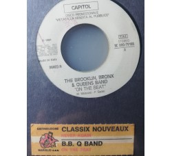 The Brooklyn, Bronx & Queens Band / Classix Nouveaux – On The Beat / Never Again (The Days Time Erased) – 45 RPM   Jukebox